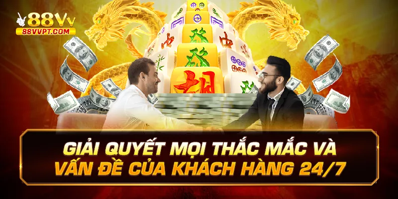 Giải quyết mọi thắc mắc và vấn đề của khách hàng 24/7